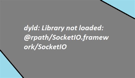 dyld: Library not loaded: @rpath/s .